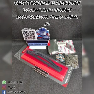 Karet Tensioner INDOPART R15 / New Vixion 150 + Rante Mesin [YSC23-961PA-000] / Tensioner Blade Kit 
