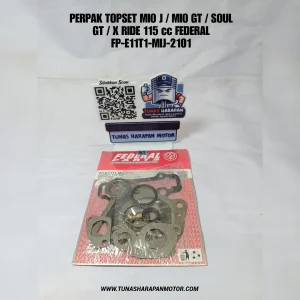 Perpak Top Set FEDERAL Mio J / Mio Gt / Soul Gt / X Ride 115cc [FP-E11T1-MIJ-2101] Gasket Kit Top Na 